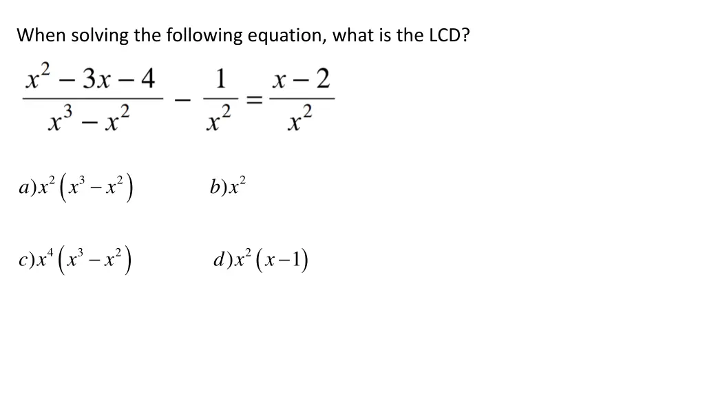 when solving the following equation what