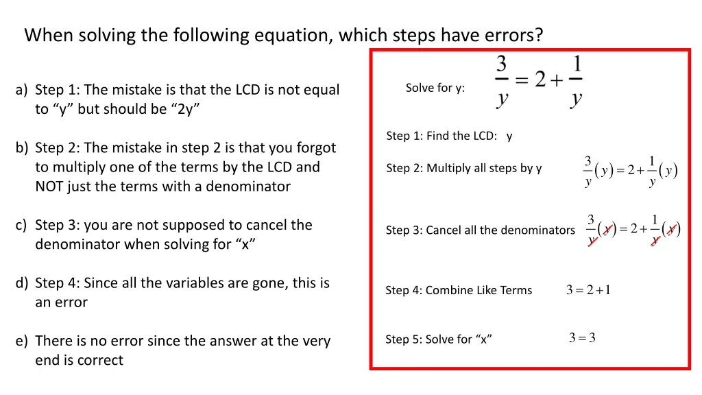 when solving the following equation which steps