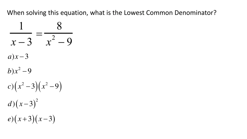 when solving this equation what is the lowest