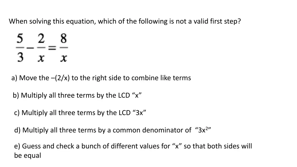 when solving this equation which of the following