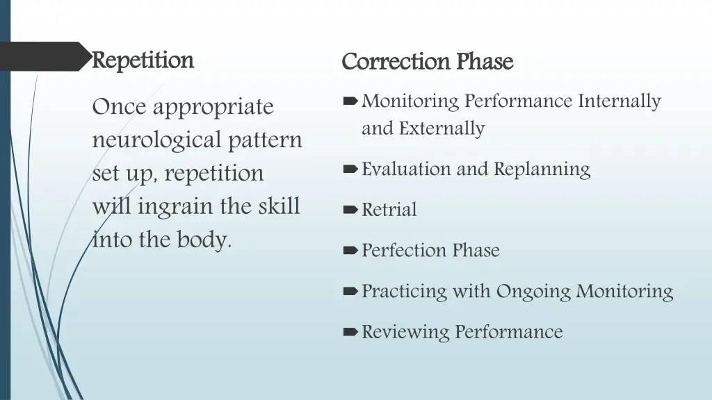 repetition once appropriate neurological pattern