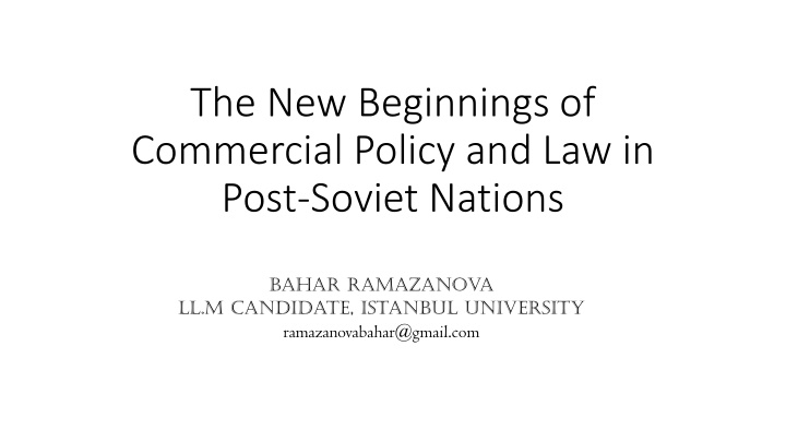 the new beginnings of commercial policy