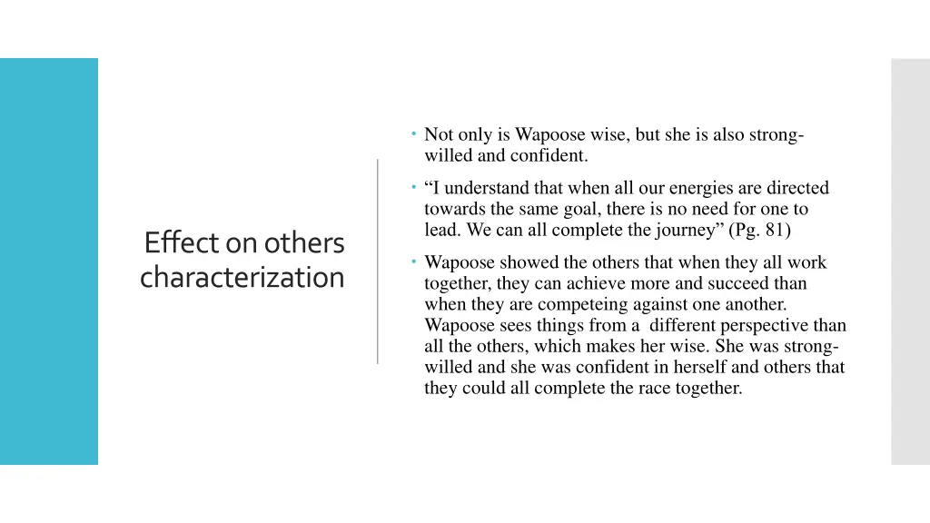 not only is wapoose wise but she is also strong
