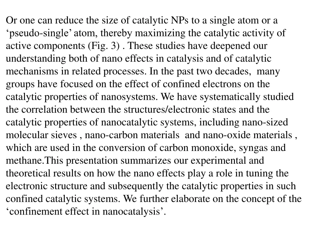 or one can reduce the size of catalytic