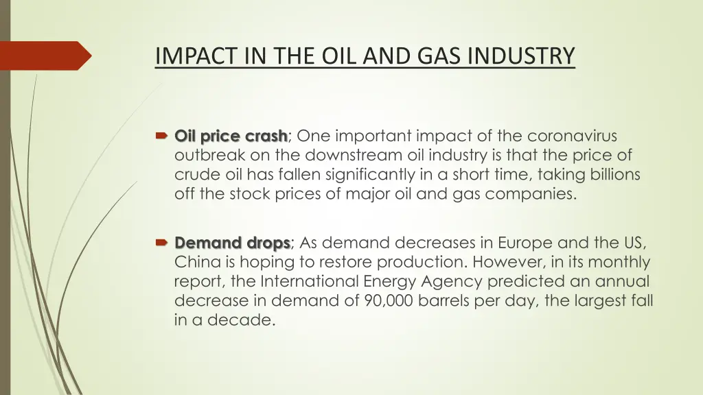 impact in the oil and gas industry