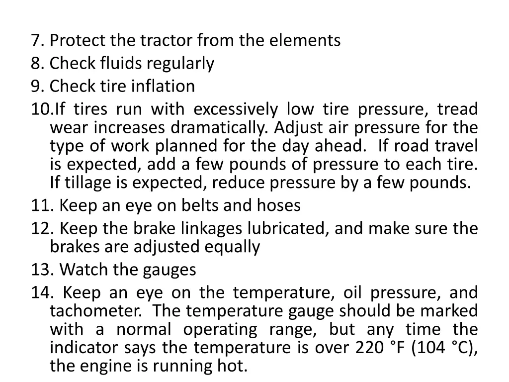 7 protect the tractor from the elements 8 check