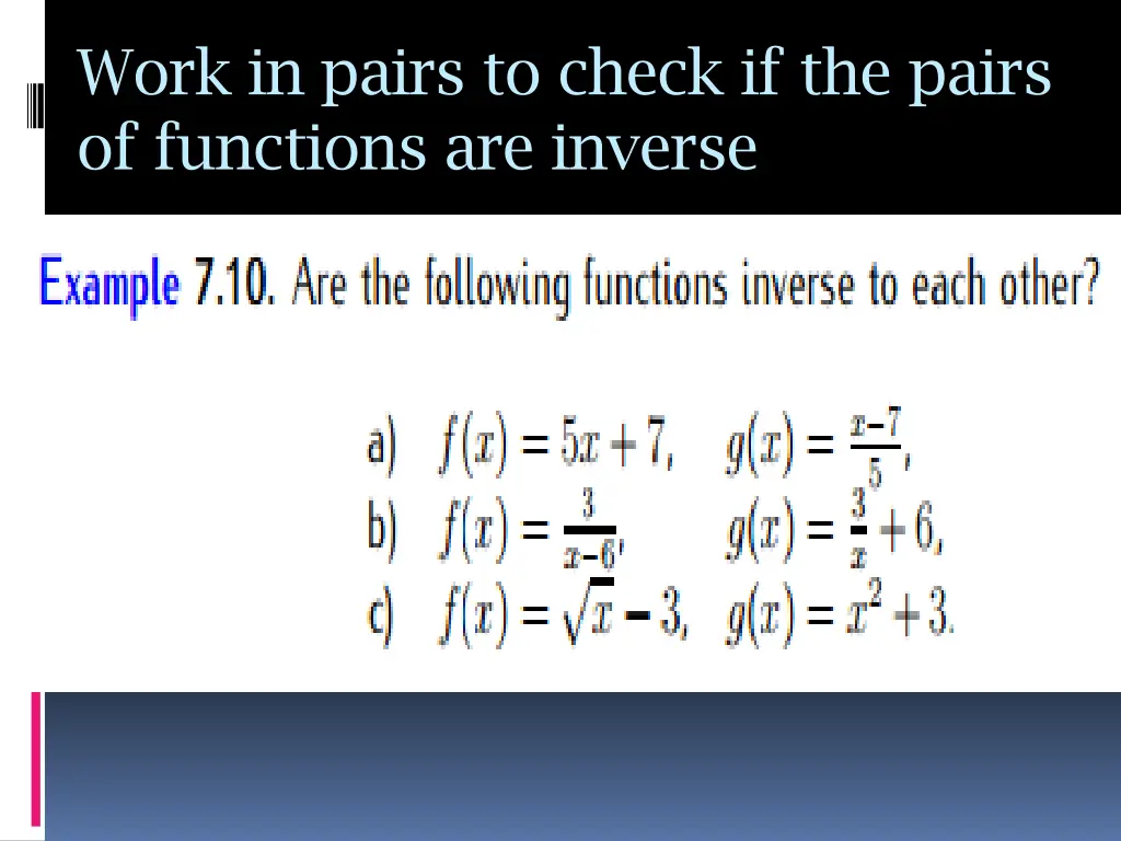 work in pairs to check if the pairs of functions