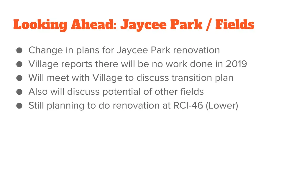 looking ahead jaycee park fields
