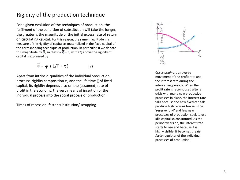 rigidity of the production technique
