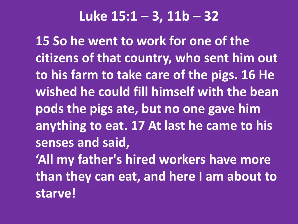 luke 15 1 3 11b 32 2