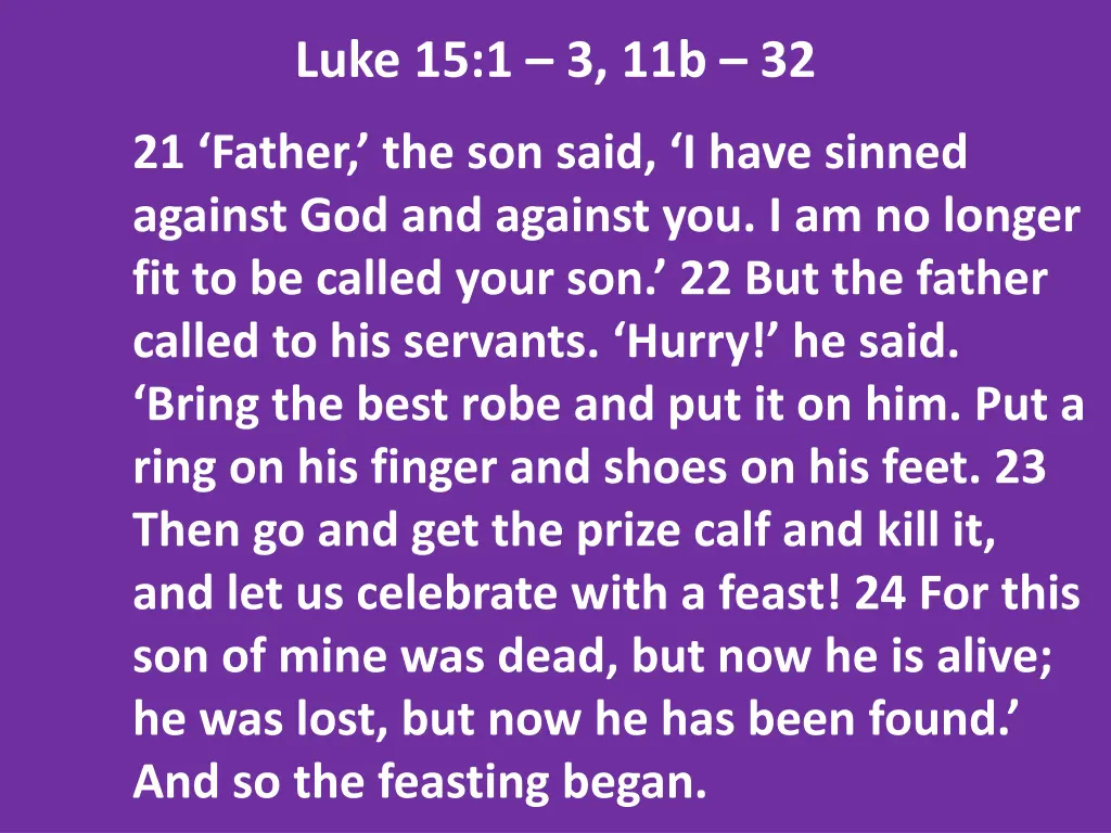 luke 15 1 3 11b 32 4