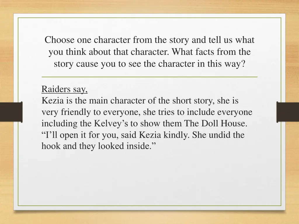 choose one character from the story and tell 2