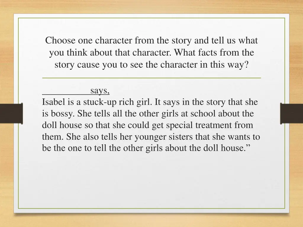 choose one character from the story and tell 3