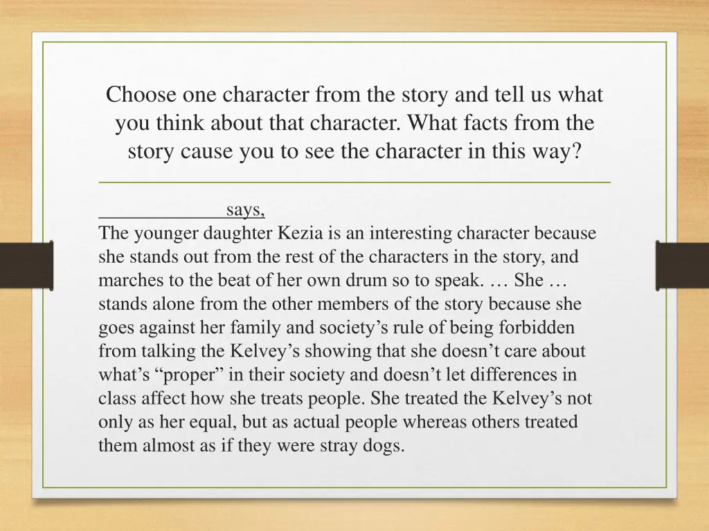 choose one character from the story and tell