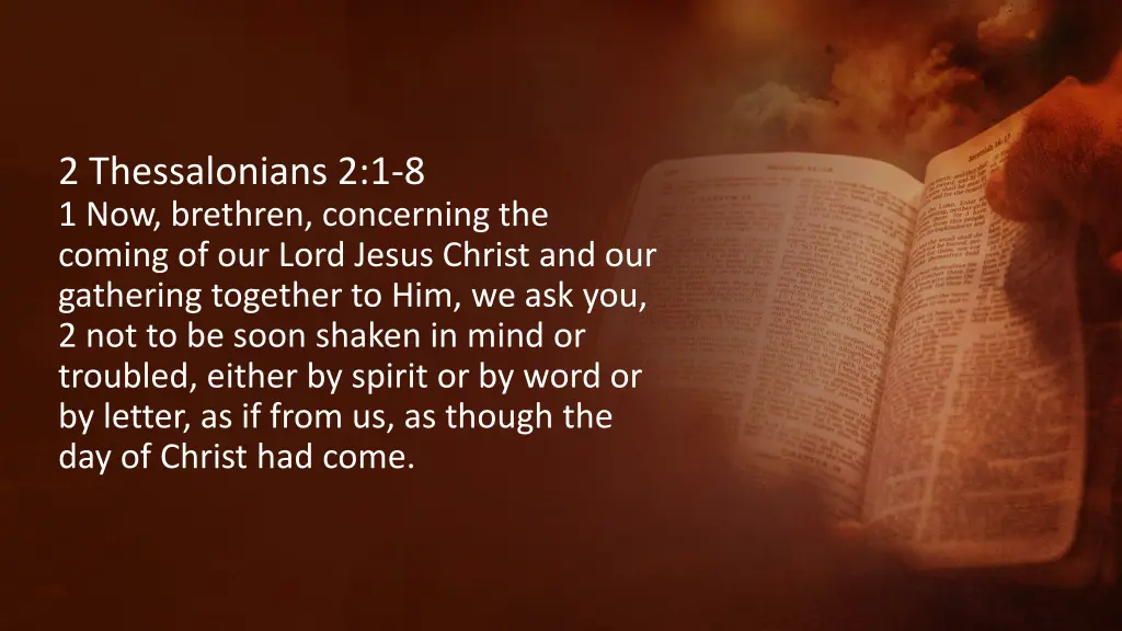 2 thessalonians 2 1 8 1 now brethren concerning