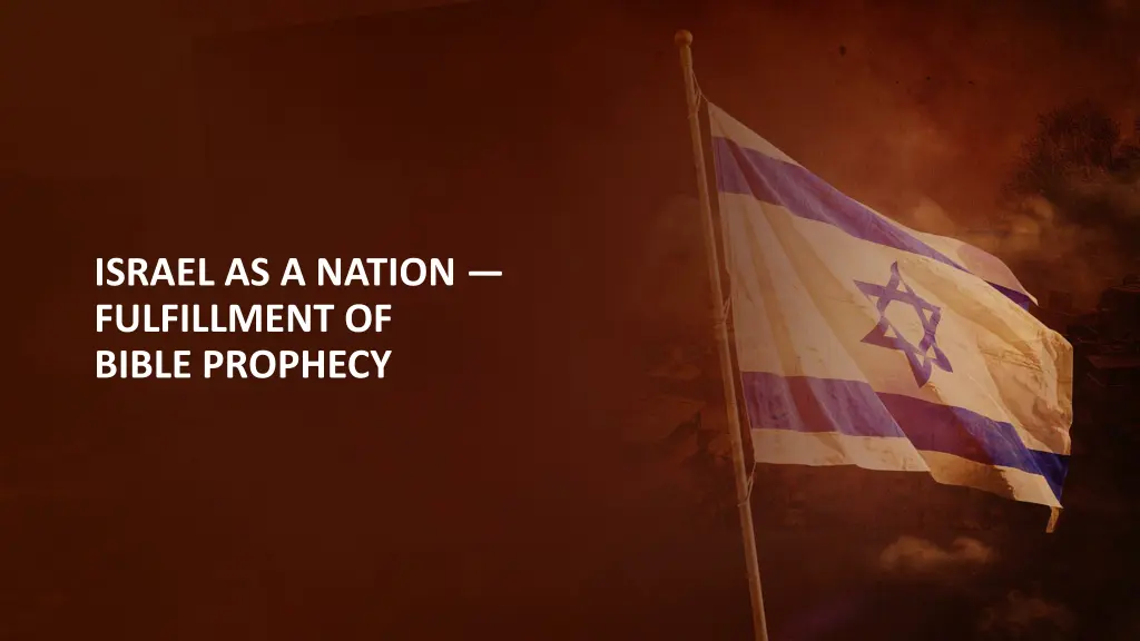 israel as a nation fulfillment of bible prophecy