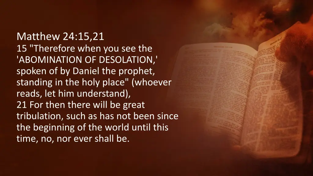 matthew 24 15 21 15 therefore when