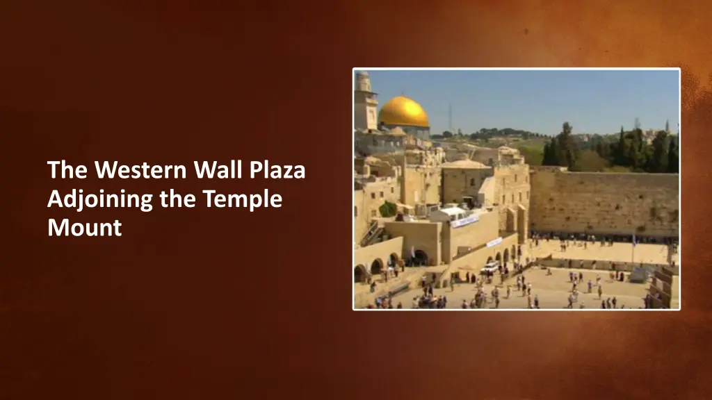 the western wall plaza adjoining the temple mount