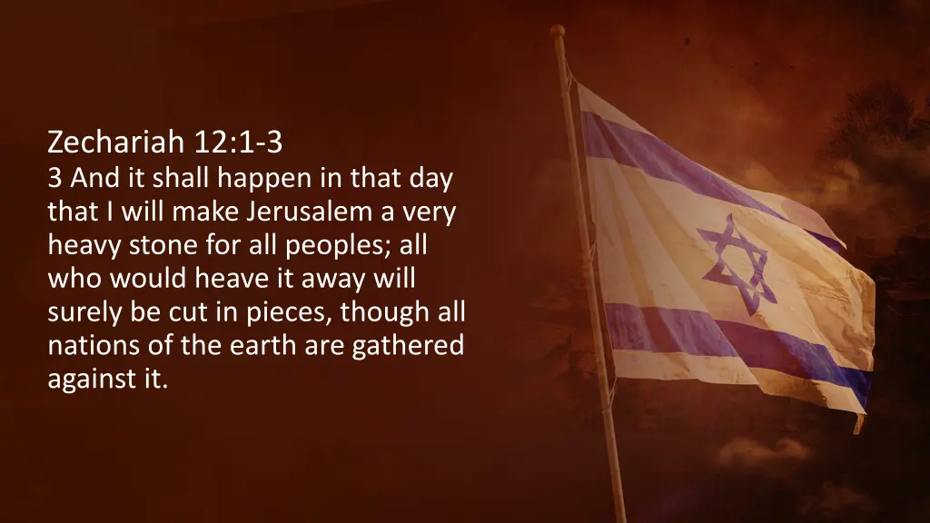 zechariah 12 1 3 3 and it shall happen in that