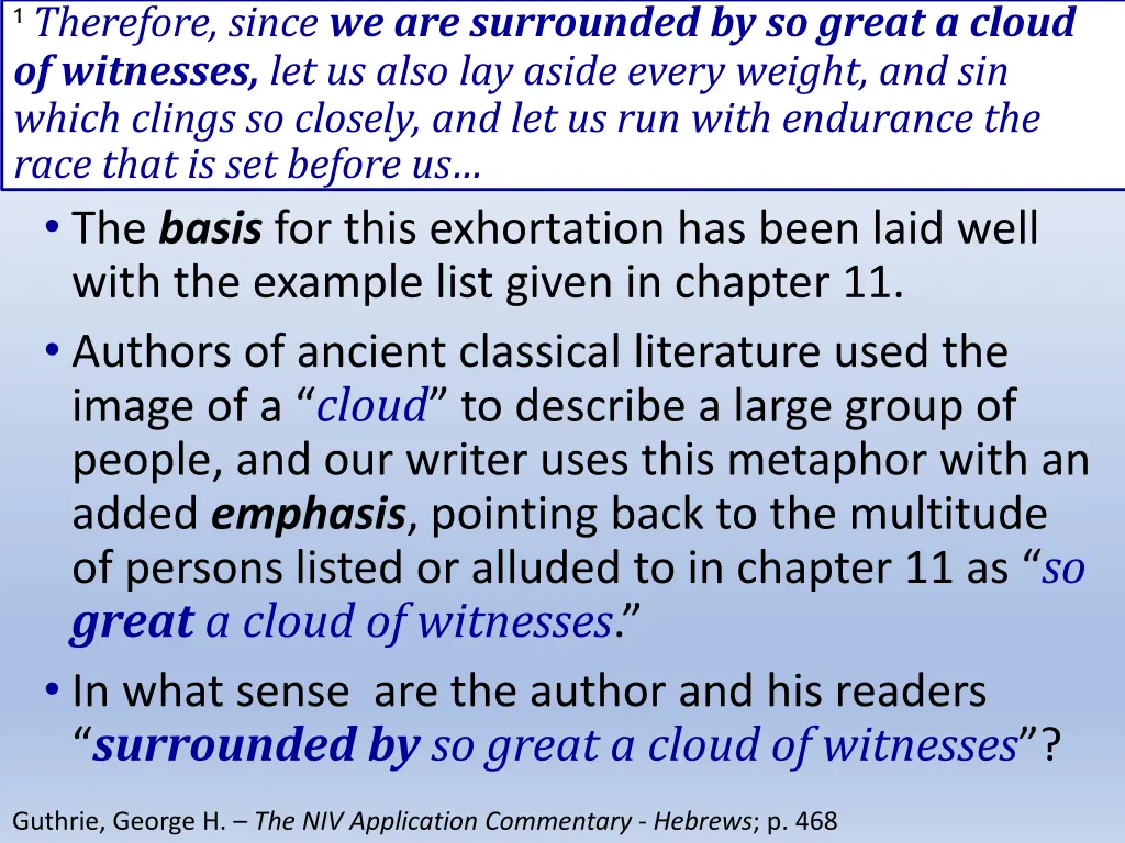1 therefore since we are surrounded by so great 1