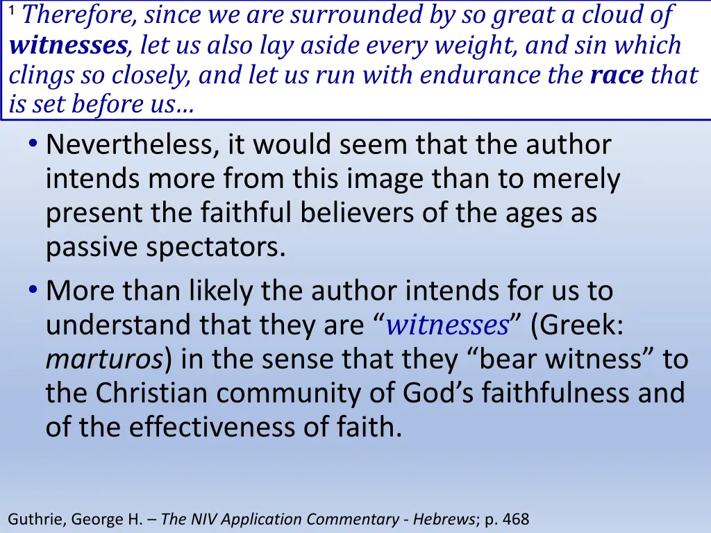 1 therefore since we are surrounded by so great 3