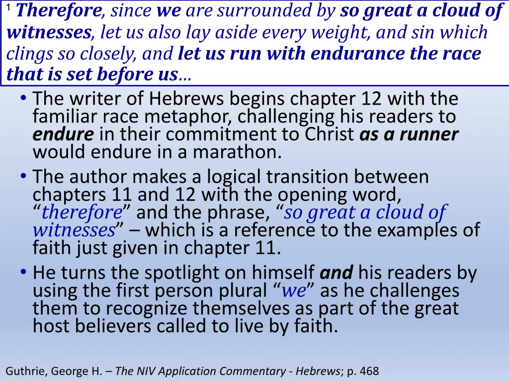 1 therefore since we are surrounded by so great