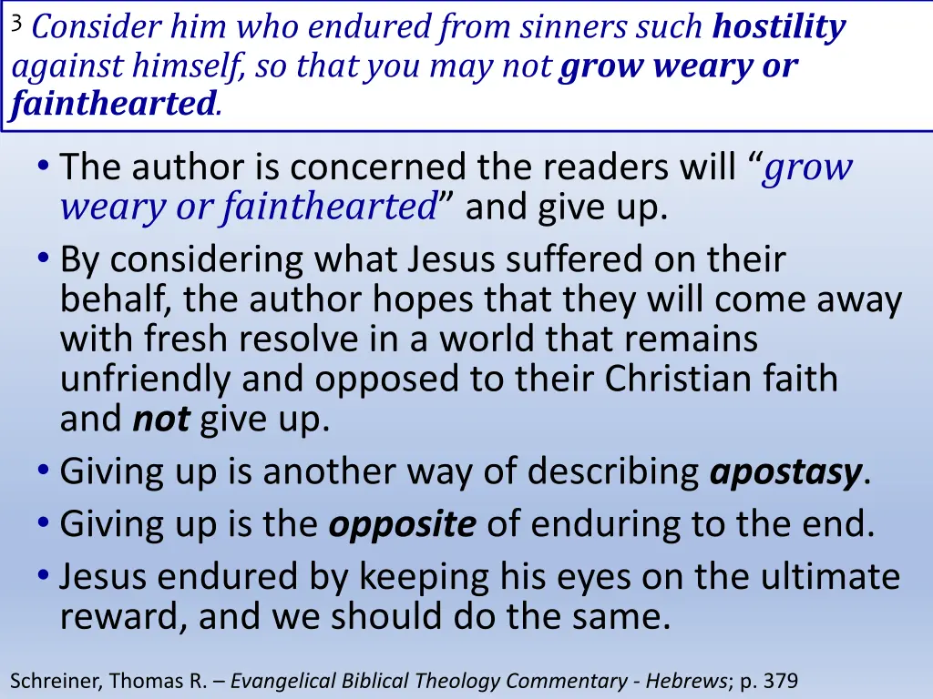 3 consider him who endured from sinners such 1