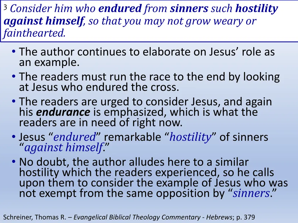 3 consider him who endured from sinners such