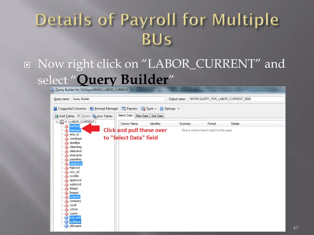 now right click on labor current and select query