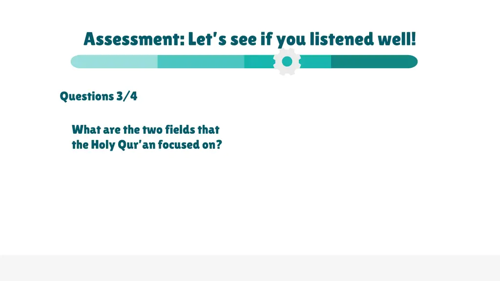 assessment let s see if you listened well 2