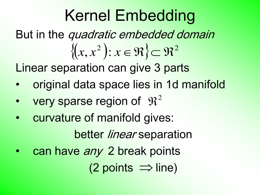 kernel embedding but in the quadratic embedded 1