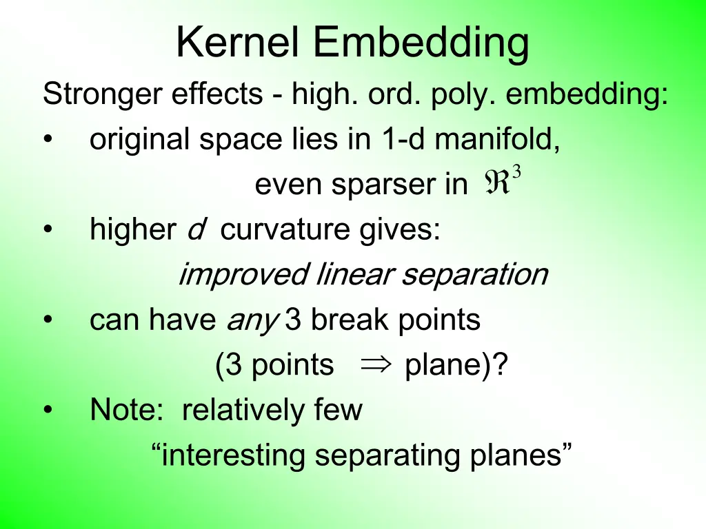 kernel embedding stronger effects high ord poly