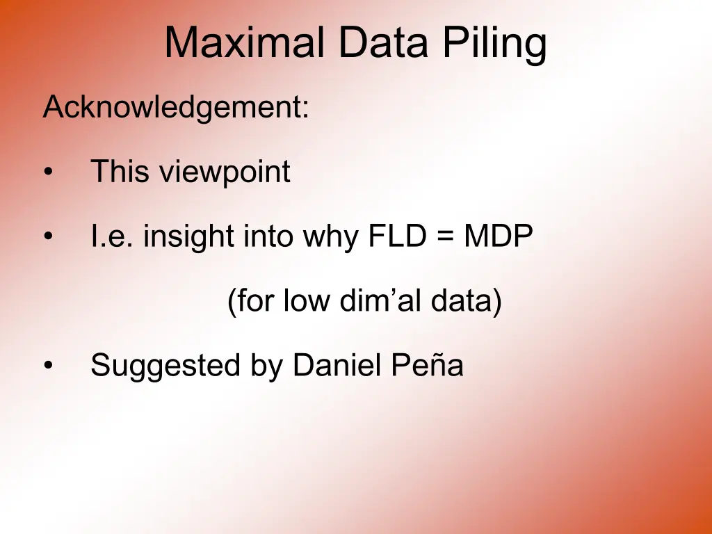 maximal data piling acknowledgement