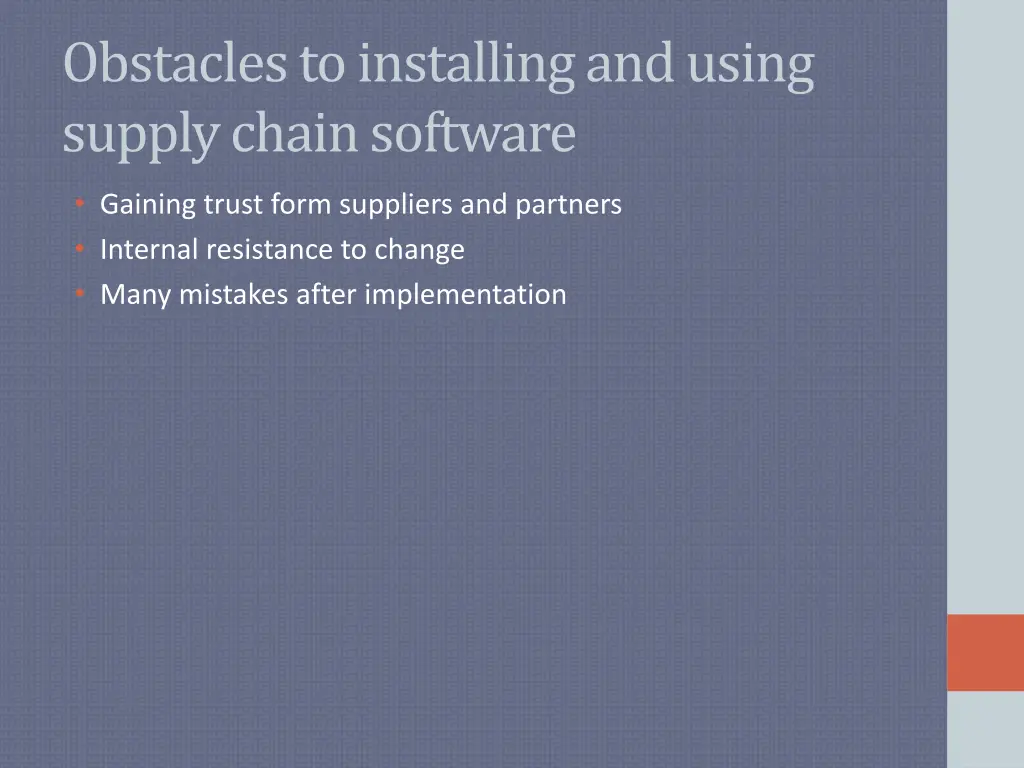 obstacles to installing and using supply chain