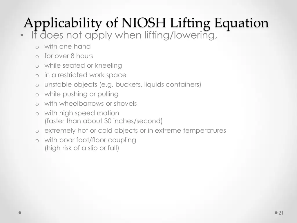 applicability of niosh lifting equation it does
