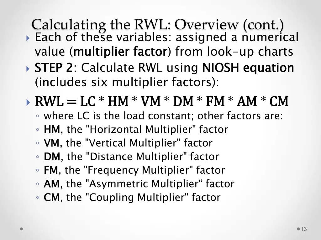 calculating the rwl overview cont each of these