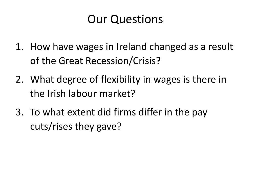 our questions