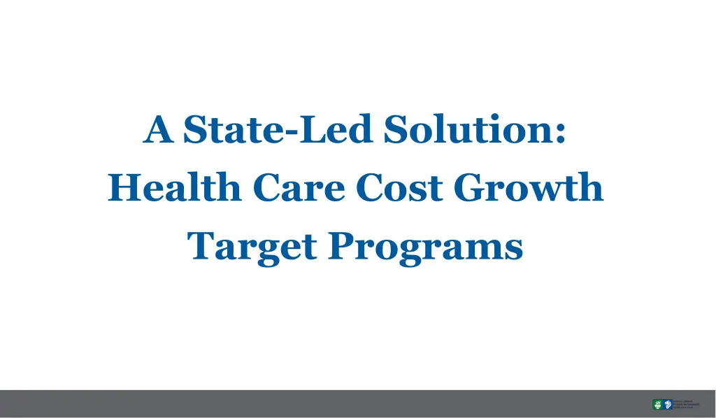 a state led solution health care cost growth