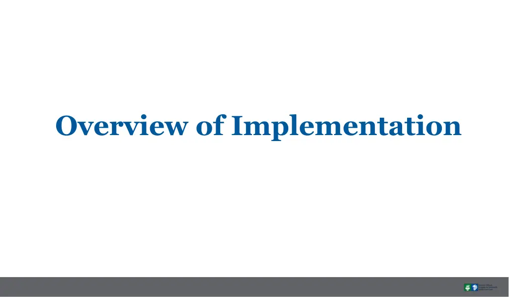 overview of implementation