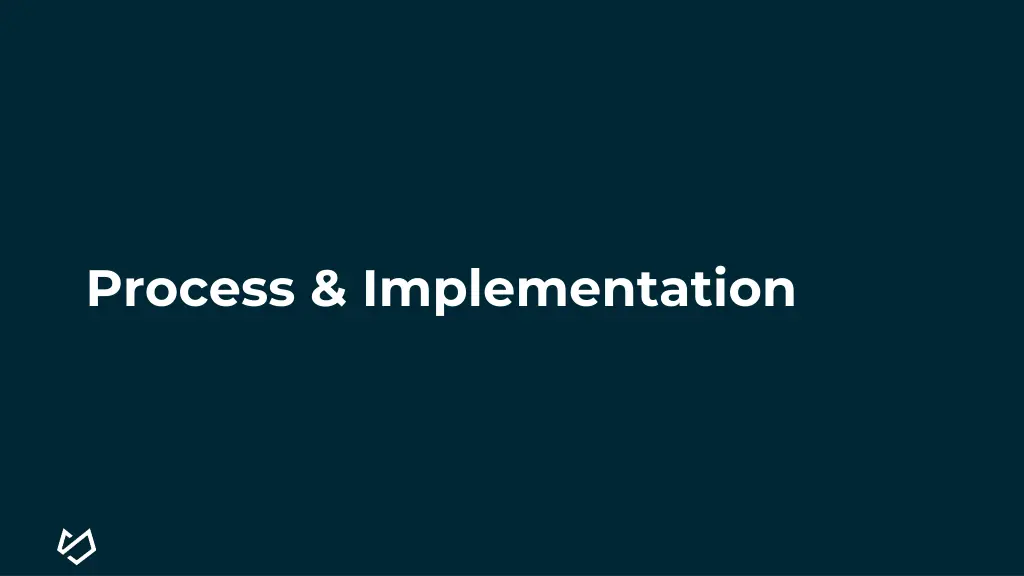 process implementation