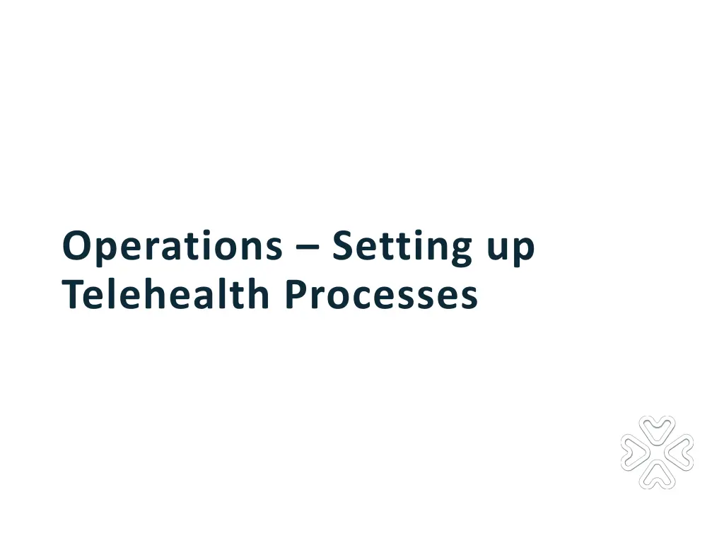operations setting up telehealth processes