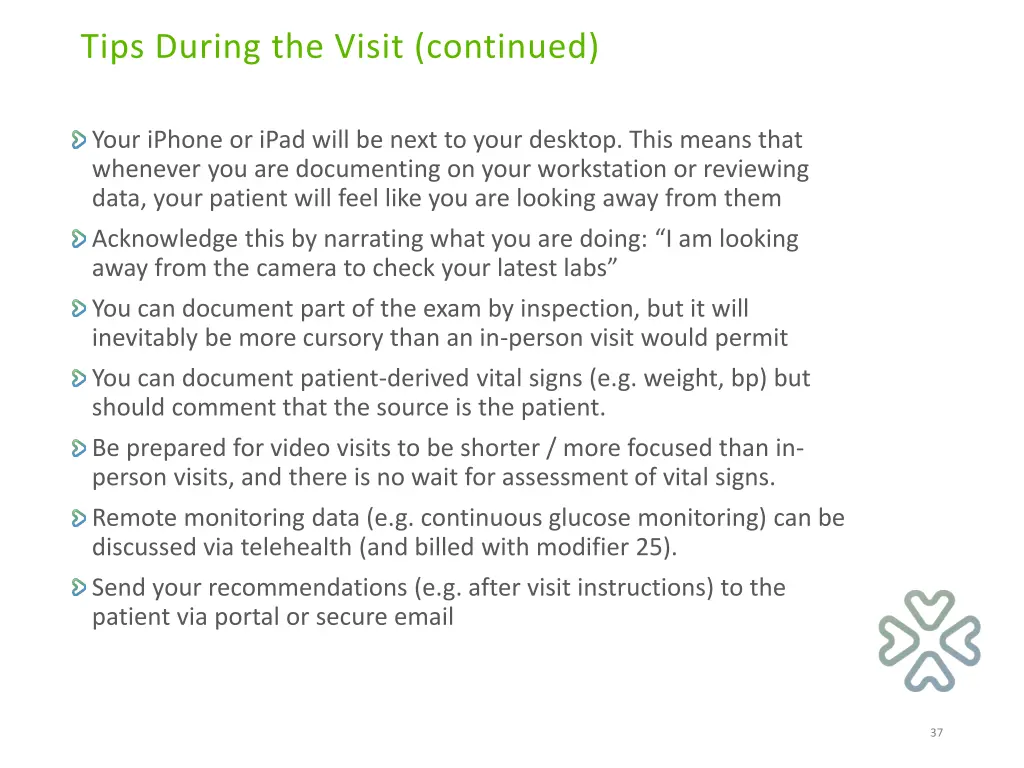tips during the visit continued