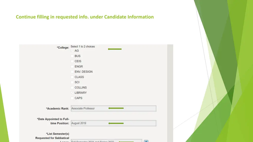 continue filling in requested info under