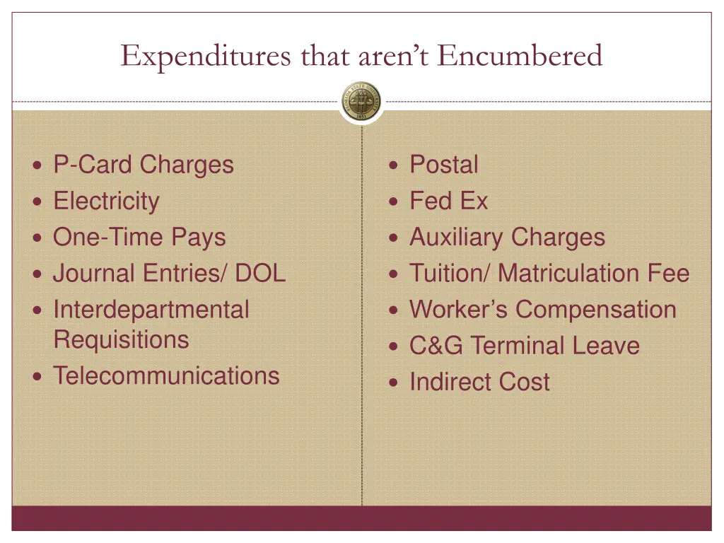 expenditures that aren t encumbered