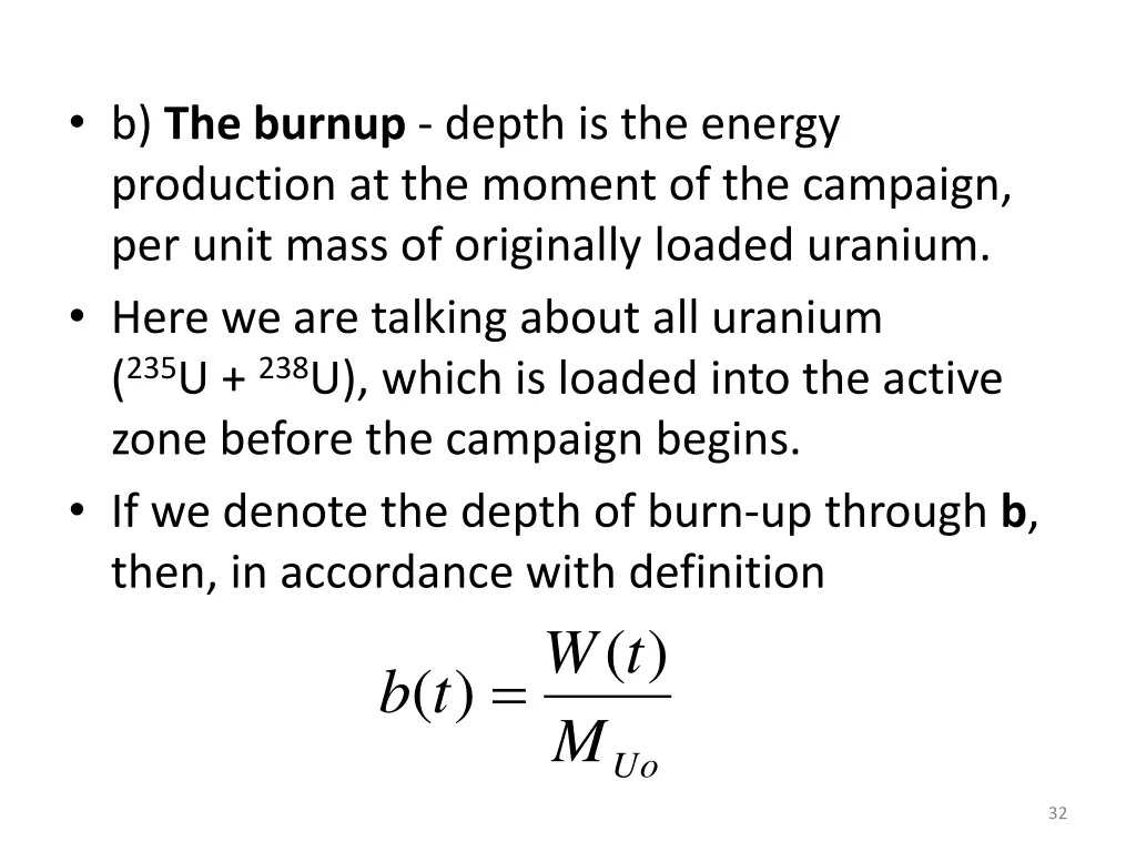 b the burnup depth is the energy production