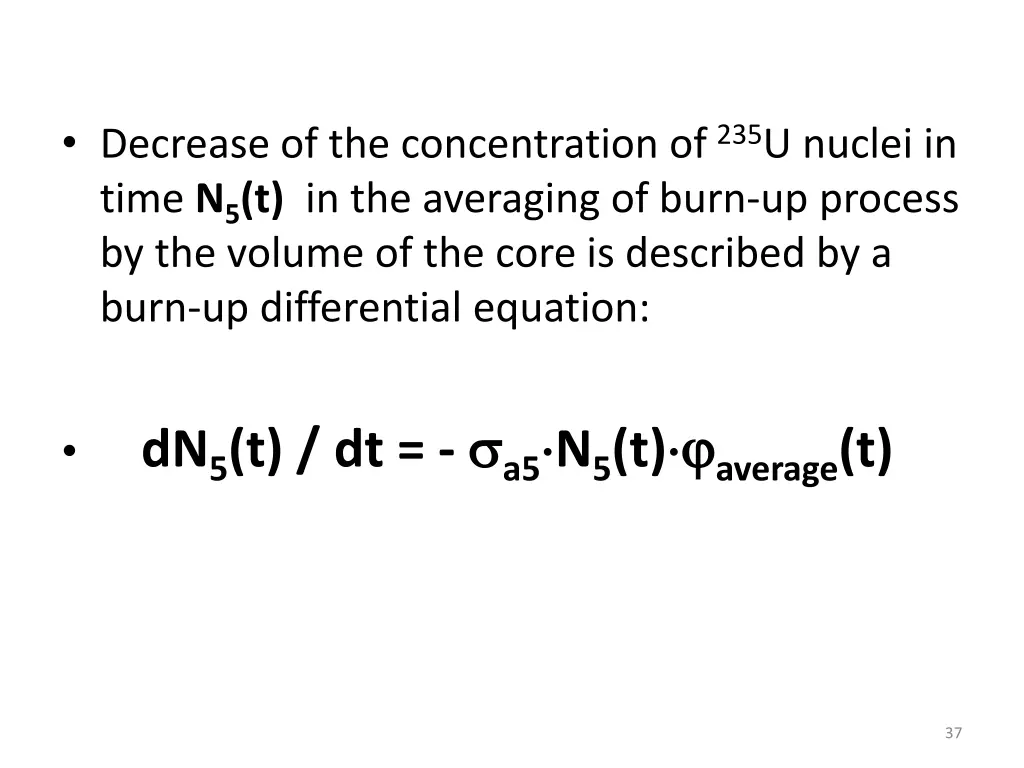 decrease of the concentration of 235 u nuclei