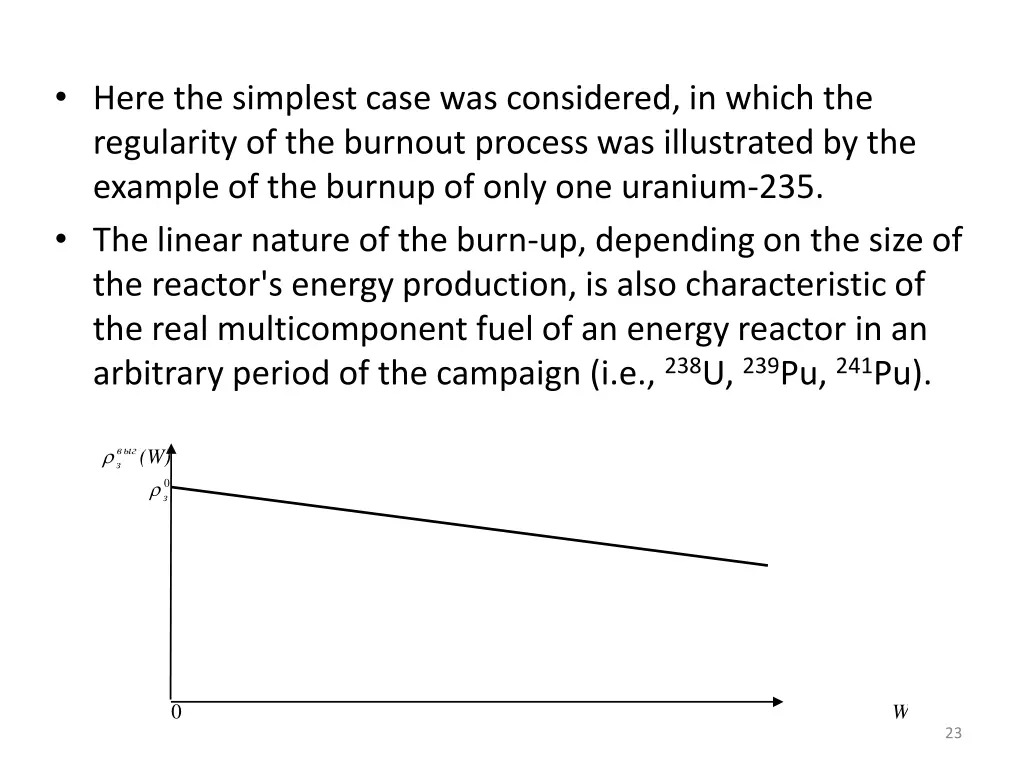 here the simplest case was considered in which