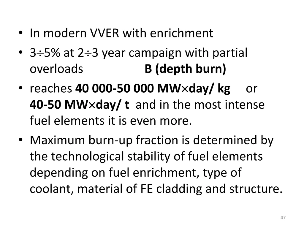 in modern vver with enrichment 3 5 at 2 3 year