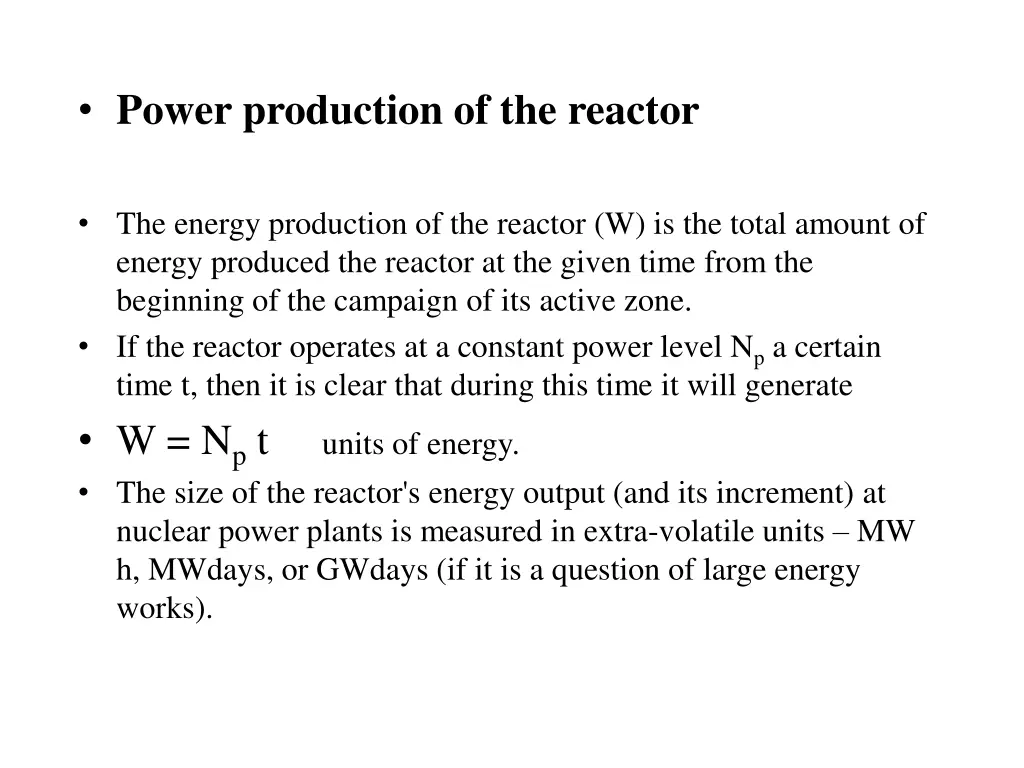 power production of the reactor