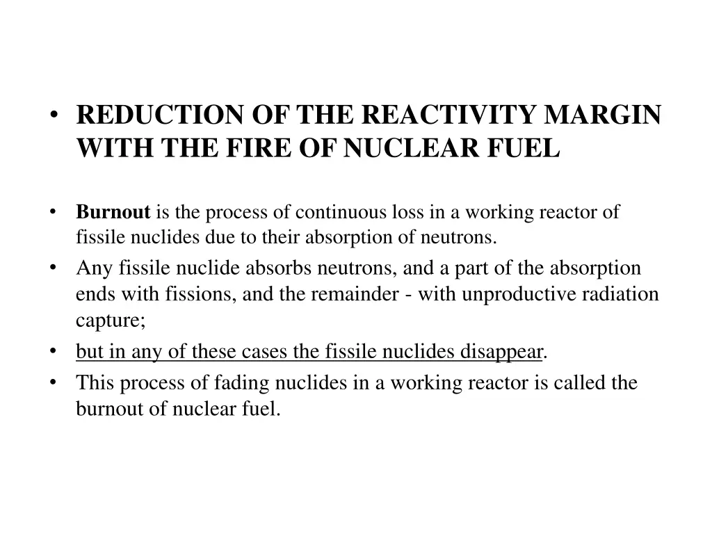 reduction of the reactivity margin with the fire